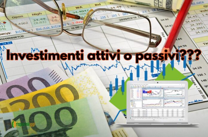 investimenti attivi o passivi scelta tra investimenti attivi e passivi