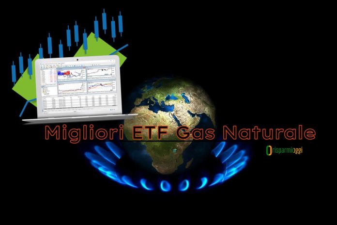 migliori etf gas naturale Salgono i rendimenti degli ETF gas naturale