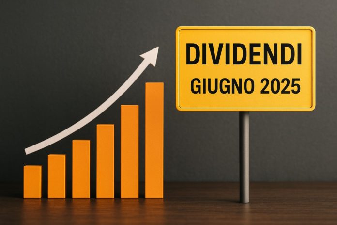dividendi giugno 2025 stacchi dividendi giugno 2025